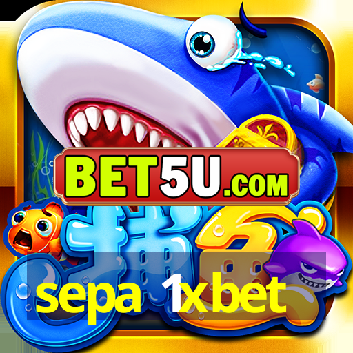 sepa 1xbet